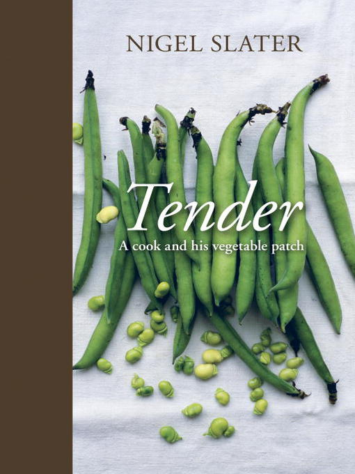 Title details for Tender by Nigel Slater - Wait list